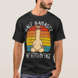 Camiseta Media Namaste Mitad GTFO Mi Cara Divertido Yoga