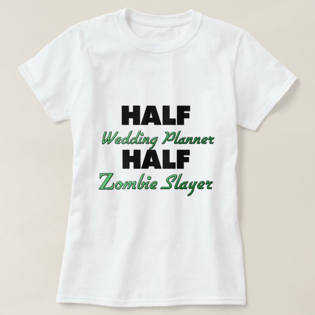 Camiseta Media Wedding Planner Media Zombie Slayer (Diseño del anverso)