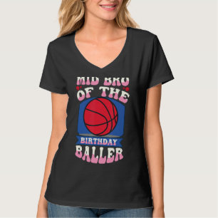 Camiseta Mediados Del Bro Del Birthday Baller Tema Bd
