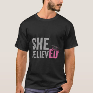 Camiseta Médica De Educación, Ella Cree Que Edd Graduation