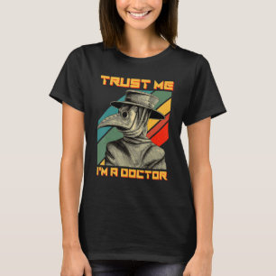 Camiseta Médica de la peste Steampunk Medieval Trust Me I'm