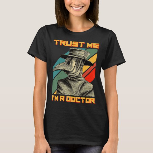 Camiseta Médica de la peste Steampunk Medieval Trust Me I'm (Anverso)