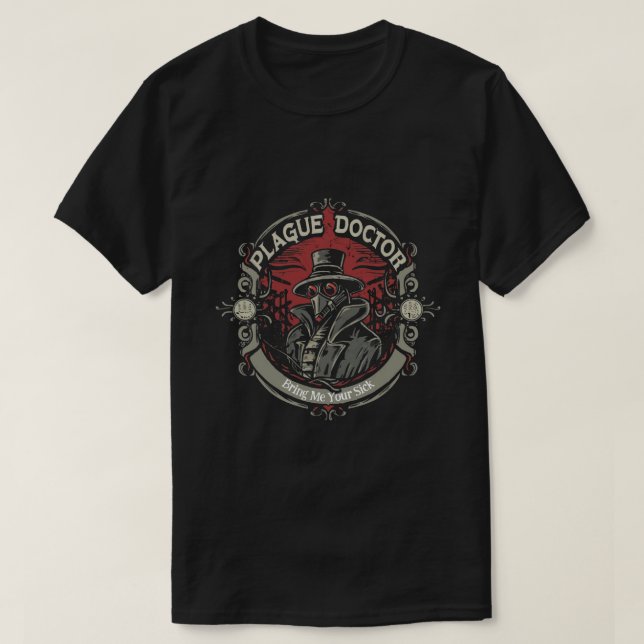 Camiseta Médica de la peste - Tráeme su enfermedad (Diseño del anverso)