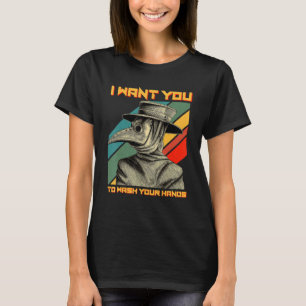 Camiseta Médica De La Plaga Medieval Quiero Que Lave Su Ha