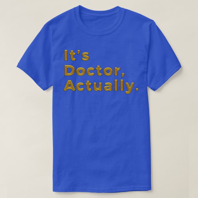Camiseta Médica de PHD de regalo divertido 31 (Diseño del anverso)
