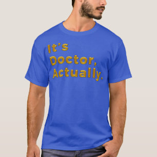 Camiseta Médica de PHD de regalo divertido 31