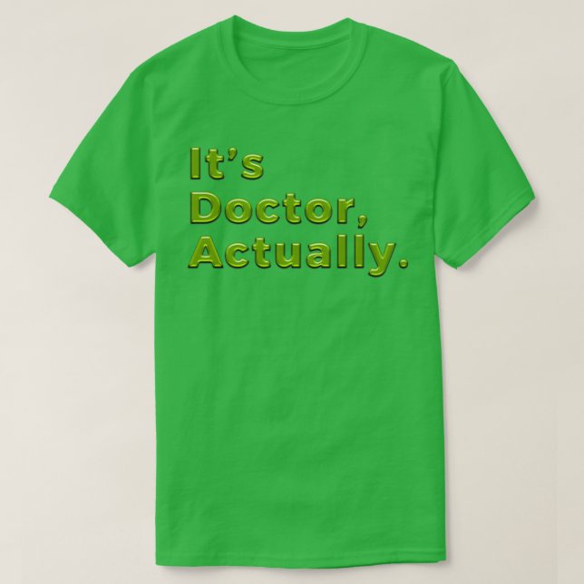 Camiseta Médica de PHD de regalo divertido de filosofía 10 (Diseño del anverso)
