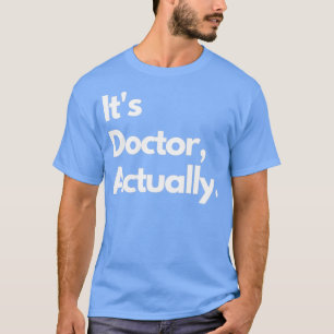 Camiseta Médica de PHD de regalo divertido de filosofía 2 1