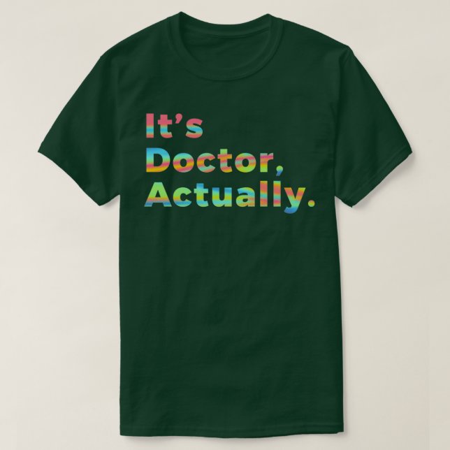 Camiseta Médica de PHD de regalo divertido de filosofía 71 (Diseño del anverso)
