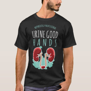 Camiseta Médica de riñón Urología Regalo Orina Buena Mano C