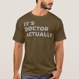 Camiseta Médica del doctorado de Filosofía Graciosa Gift 3