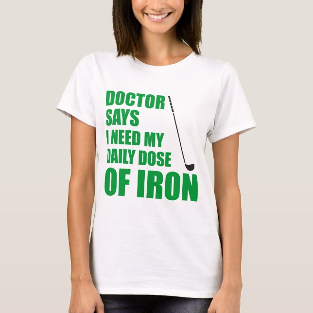 Camiseta Médica Dice Dosis Diaria De Hierro (Anverso)