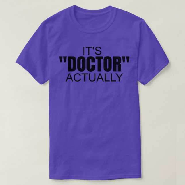 Camiseta Médica en realidad PhinisheD para el grado de doct (Diseño del anverso)