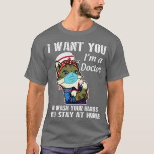 Camiseta Médica Gato Quiero Que Te Laves Las Manos Y Te Que