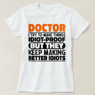 Camiseta Médica Intento Hacer Las Cosas Divertidas Médicas
