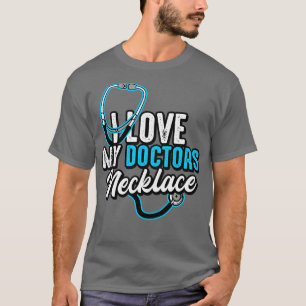 Camiseta Médica Me Encanta El Collar De Mis Médicas