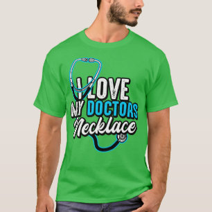 Camiseta Médica Me Encanta El Collar De Mis Médicas