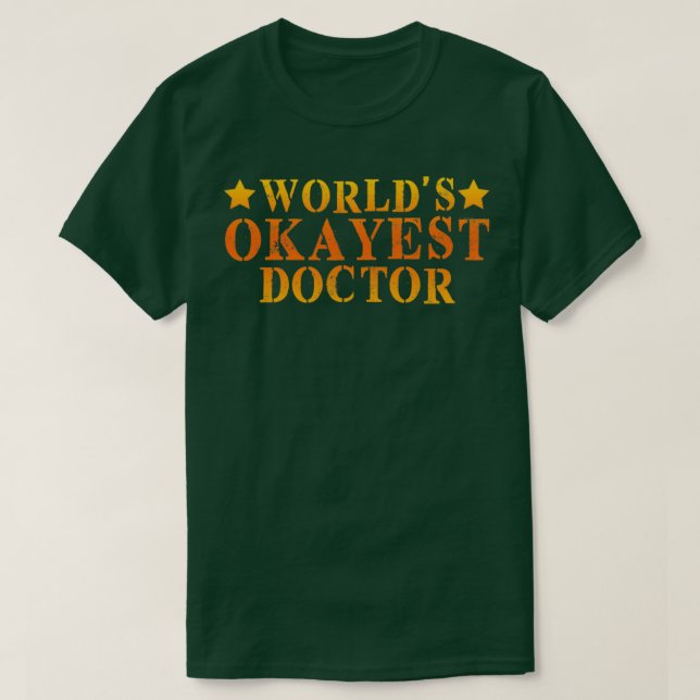 Camiseta Médica Okayest 9 de Worldx27s (Diseño del anverso)