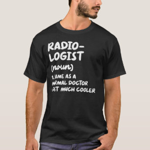 Camiseta Médica Radiológico de Definición Radiológica