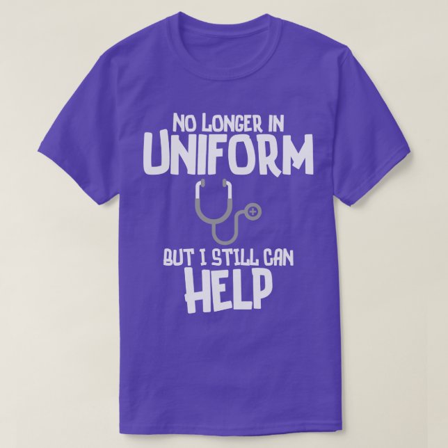 Camiseta Médica Retirado Ya No Con Uniforme Pero Todavía Pu (Diseño del anverso)