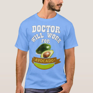 Camiseta Médica trabajará para aguacate 1