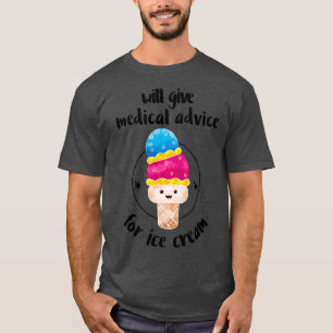 Camiseta Medical Advice for Ice Cream