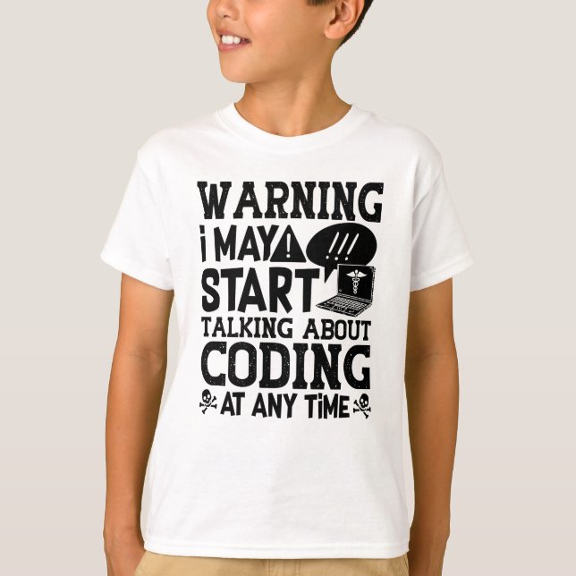 Camiseta Medical Coder Coding Warning I May Start Talking (Anverso)