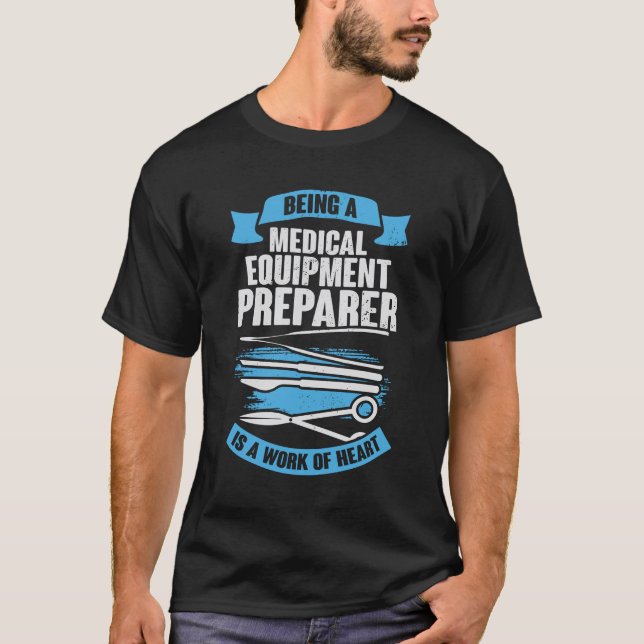 Camiseta Medical Equipment Preparer Gift (Anverso)