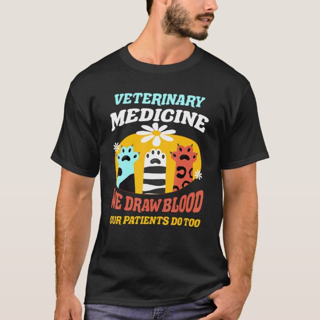 Camiseta Medicamentos Veterinarios Dibujamos Sangre Que Hac (Anverso)