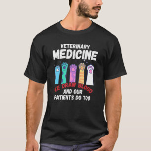 Camiseta Medicamentos Veterinarios Dibujamos Sangre Que Hac