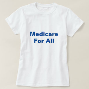 Camiseta Medicare Para Todos Los Servicios De Salud Univers