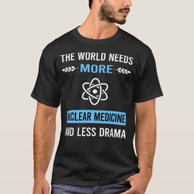 Camiseta Medicina Nuclear Menos Drama (Anverso)