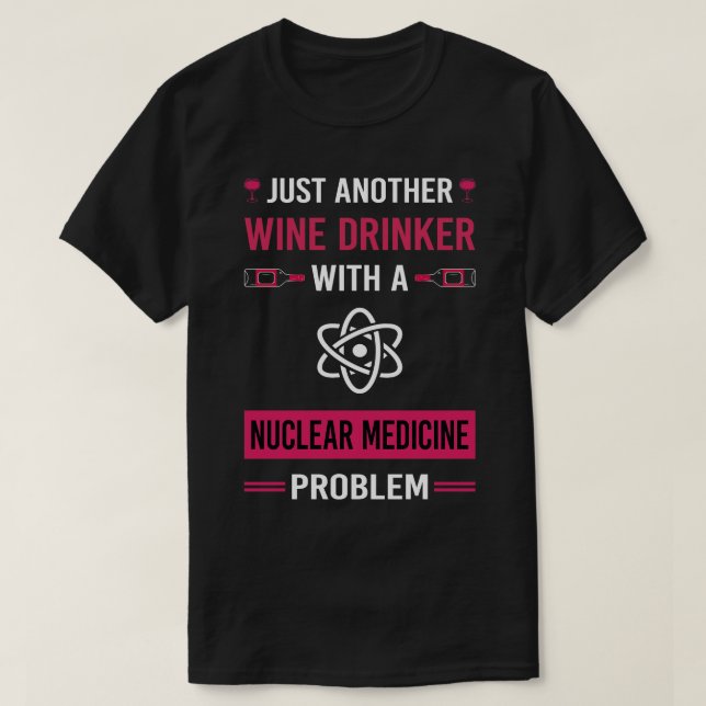 Camiseta Medicina nuclear para beber vino (Diseño del anverso)