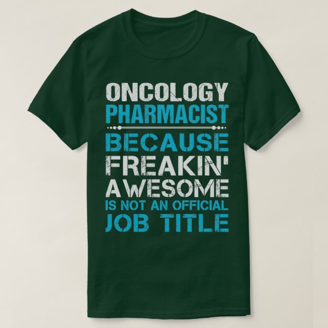 Camiseta Medicina Oncológica Farmacéutica Impresionante Obt (Diseño del anverso)