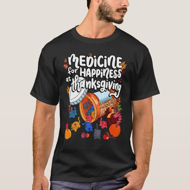 Camiseta Medicina Para La Felicidad En Los Gatos De Acción  (Anverso)