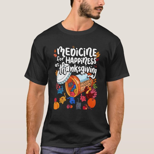 Camiseta Medicina Para La Felicidad En Los Gatos De Acción  (Anverso)