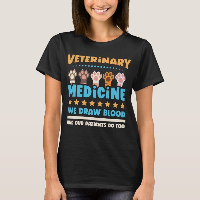 Camiseta Medicina veterinaria extraemos sangre (Anverso)