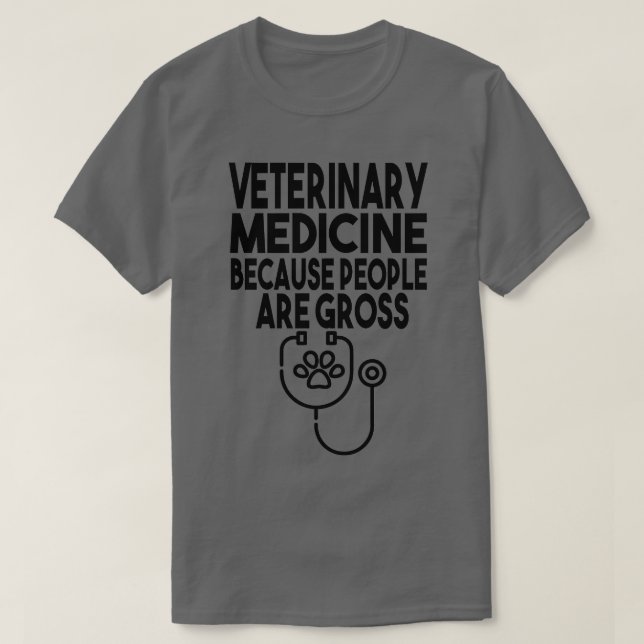 Camiseta Medicina Veterinaria Porque Las Personas Son De Cl (Diseño del anverso)