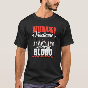 Camiseta Medicina Veterinaria Sacamos Sangre Y Nuestros Pac