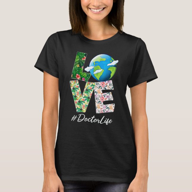 Camiseta Médico Amor Día Mundial de la Tierra 52° Aniversar (Anverso)