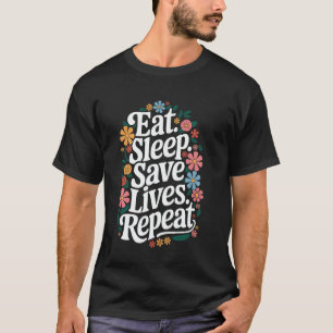 Camiseta Médico Come. Duerme. Salva Vidas. Repite