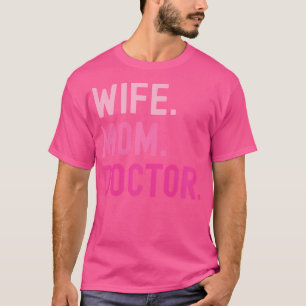 Camiseta Médico de Mamá Esposa médica