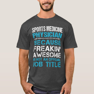 Camiseta Médico de Medicina Deportiva Freaking Aweso famili