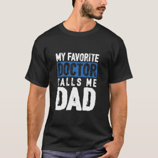 Camiseta Médico Favorito Me Llama Papá Hijo Hija Papi Fa