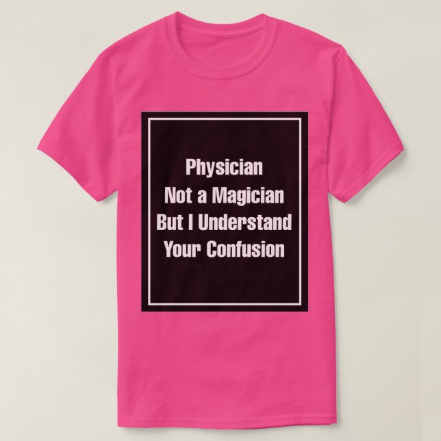Camiseta Médico no es mago pero entiendo tu Con (Diseño del anverso)