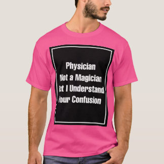 Camiseta Médico no es mago pero entiendo tu Con