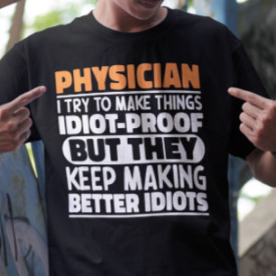 Camiseta Médico que intento hacer las cosas graciosas