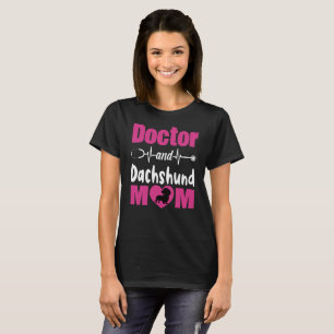 Camiseta Médico y Dachshund Mom
