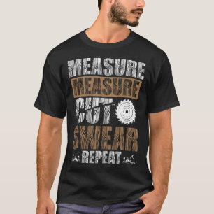 Camiseta Medida De Medida Cortar Barrido Repetir Trabajo De
