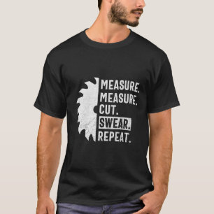 Camiseta Medida de reducción Barrido Repetir Gracioso Woodw